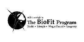 BILL CORTRIGHT'S THE BIOFIT PROGRAM HEALTH · LIFESTYLE · WEIGHT CONTROL · LONGEVITY