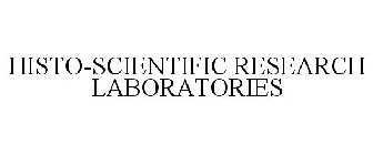 HISTO-SCIENTIFIC RESEARCH LABORATORIES