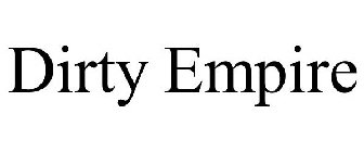 DIRTY EMPIRE