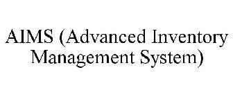 AIMS (ADVANCED INVENTORY MANAGEMENT SYSTEM)