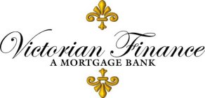 VICTORIAN FINANCE A MORTGAGE BANK