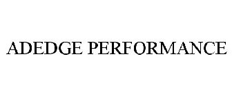 ADEDGE PERFORMANCE