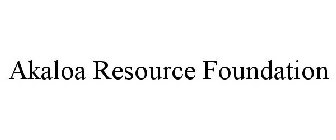 AKALOA RESOURCE FOUNDATION