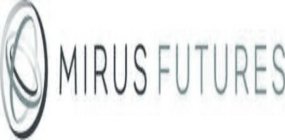 MIRUS FUTURES