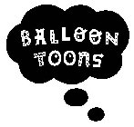 BALLOON TOONS