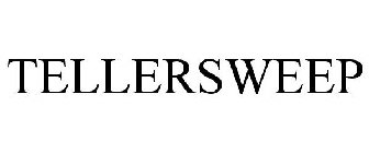 TELLERSWEEP