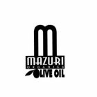 M MAZURI ORGANICS OLIVE OIL
