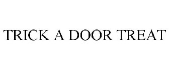 TRICK A DOOR TREAT