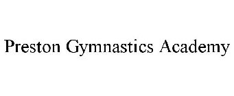 PRESTON GYMNASTICS ACADEMY