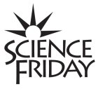 SCIENCE FRIDAY