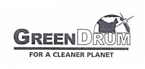 GREENDRUM FOR A CLEANER PLANET