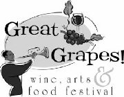 GREAT GRAPES! WINE, ARTS & FOOD FESTIVAL