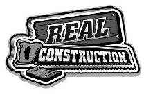 REAL CONSTRUCTION
