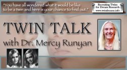 TWIN TALK WITH DR. MERCY RUNYAN