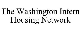 THE WASHINGTON INTERN HOUSING NETWORK
