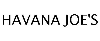 HAVANA JOE'S