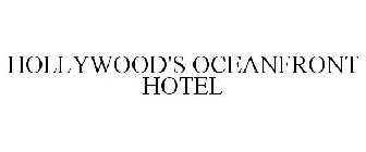 HOLLYWOOD'S OCEANFRONT HOTEL