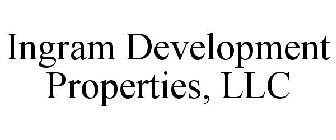INGRAM DEVELOPMENT PROPERTIES, LLC