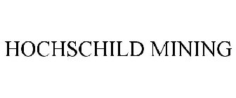 HOCHSCHILD MINING