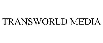 TRANSWORLD MEDIA