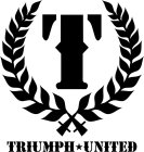 T TRIUMPH UNITED