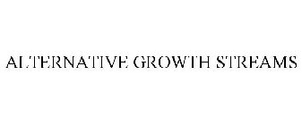 ALTERNATIVE GROWTH STREAMS