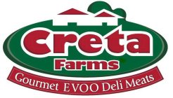 CRETA FARMS GOURMET EVOO DELI MEATS