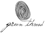 GREEN THREAD