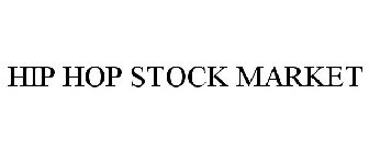 HIP HOP STOCK MARKET