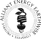 ALLIANT ENERGY EARTHWISE CONSERVE · PRESERVE