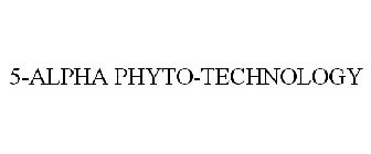 5-ALPHA PHYTO-TECHNOLOGY
