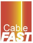CABLE FAST