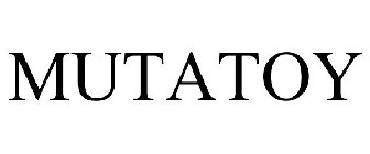 MUTATOY