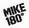 MIKE 180°