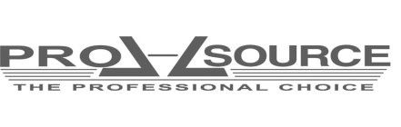 PRO SOURCE THE PROFESSIONAL CHOICE