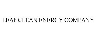 LEAF CLEAN ENERGY COMPANY