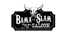 BAMA SLAM SALOON