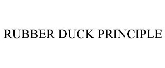 RUBBER DUCK PRINCIPLE