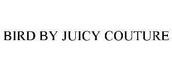 BIRD BY JUICY COUTURE