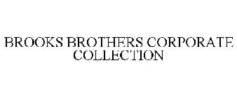 BROOKS BROTHERS CORPORATE COLLECTION