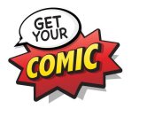 GET YOUR COMIC
