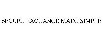 SECURE EXCHANGE MADE SIMPLE