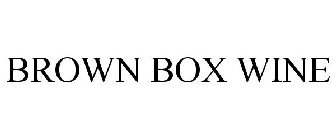 BROWN BOX WINE