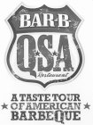 BAR-B- QSA RESTAURANT A TASTE TOUR OF AMERICAN BARBEQUE