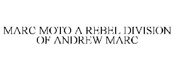 MARC MOTO A REBEL DIVISION OF ANDREW MARC