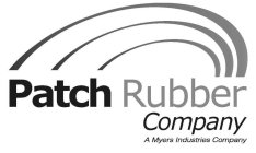 PATCH RUBBER COMPANY A MYERS INDUSTRIES COMPANY