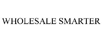 WHOLESALE SMARTER