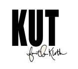 KUT...FROM THE KLOTH
