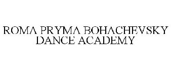 ROMA PRYMA BOHACHEVSKY DANCE ACADEMY