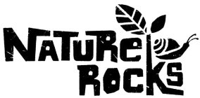 NATURE ROCKS